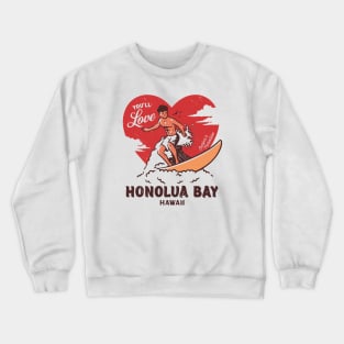 Vintage Surfing You'll Love Honolua Bay, Maui, Hawaii // Retro Surfer's Paradise Crewneck Sweatshirt